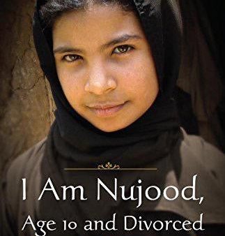 I Am Nujood, Age 10 and Divorced - Nujood Ali with Dephine Minoui For Sale