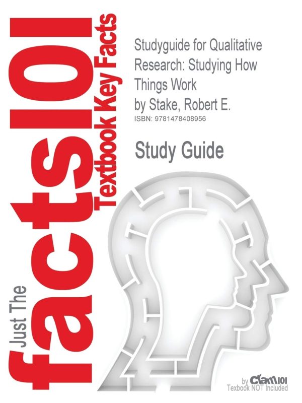 Just The Facts 101 Textbooks Key Facts - Studyguide for Qualitative Inquiry and Research Design: Choosing Among Five Approaches by Creswell, John W., ISBN 9781412995313 For Cheap