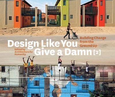 Design Like You Give a Damn (2) Building Change from the Ground Up Online