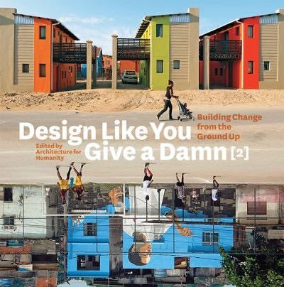 Design Like You Give a Damn (2) Building Change from the Ground Up Online